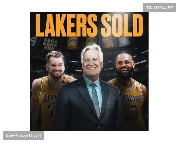 湖人队估值达百亿美元 好莱坞星光与豪门底蕴成商业基石