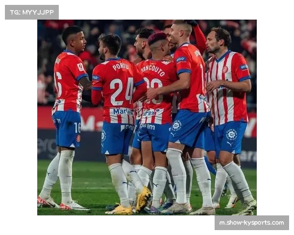 赫罗纳主场韧性十足 保级路上关键分数获取能力突出